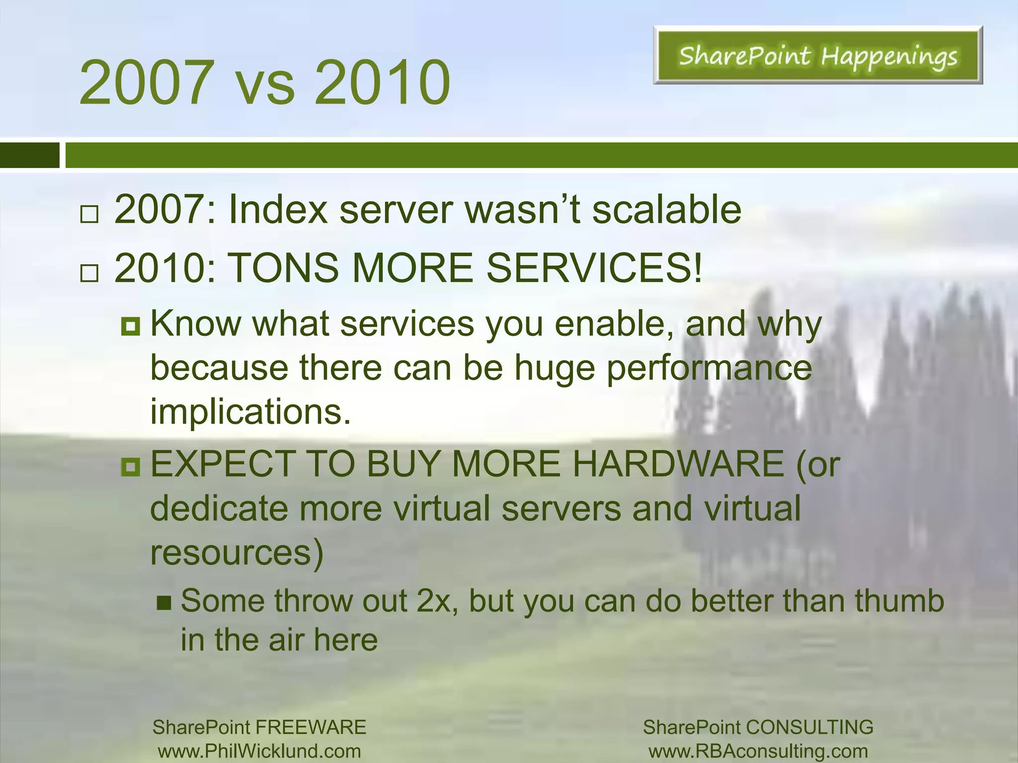 What is availability?No single point of failurePerformance – horrible performance can mean it’s not availableDisaster recoverySLA (.9999, .999, etc)SharePoint FREEWAREwww.PhilWicklund.com SharePoint CONSULTINGwww.RBAconsulting.com