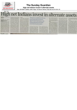 The Sunday Guardian
                           High net Indians invest in alternate assets
               Date: 25/12/2011 | Edition: Delhi | Page: 16 | Source: Bureau | Clip size (cm): W: 35 H: 10
Clip: 1 of 1
 