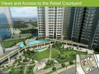 Views and Access to the Retail Courtyard
 