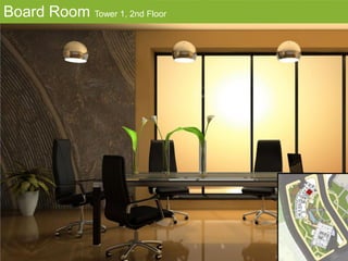 Board Room Tower 1, 2nd Floor
 