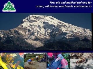 First aid and medical training for  urban, wilderness and hostile environments 