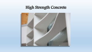 High Strength Concrete
 