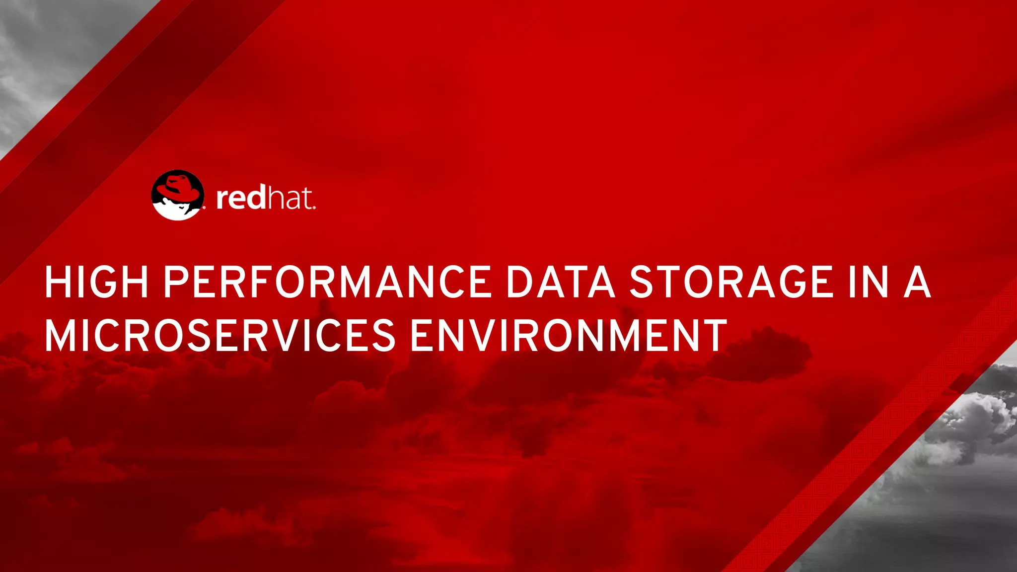 HIGH PERFORMANCE DATA STORAGE IN A
MICROSERVICES ENVIRONMENT