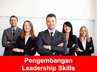 1www.rajapresentasi.com
Pengembangan
Leadership Skills
 