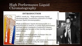 High performance liquid chromatography | PPTX