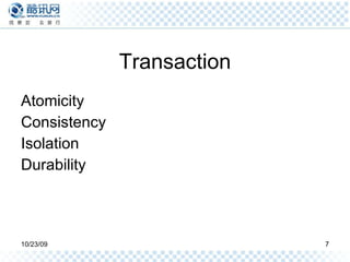 Transaction Atomicity Consistency Isolation  Durability 