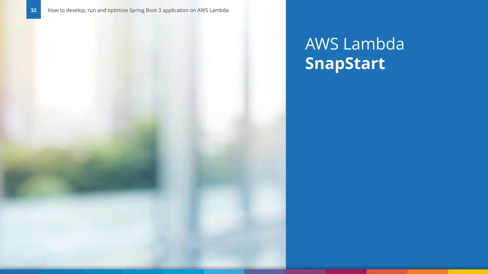 Vadym Kazulkin | @VKazulkin |ip.labs GmbH AWS Lambda SnapStart 32 How to develop, run and optimize Spring Boot 3 application on AWS Lambda 