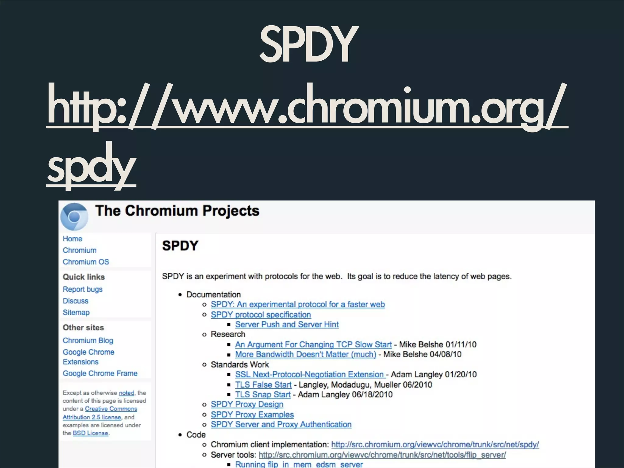 SPDY
http://www.chromium.org/
spdy