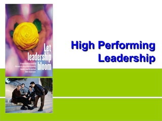 High Performing
                         Leadership




www.exploreHR.org                     1
 