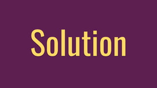 Solution
 