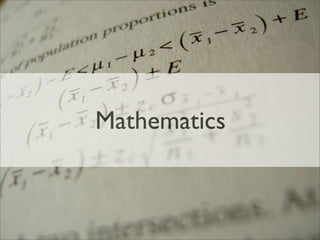 Mathematics
 