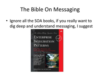 The Bible On MessagingIgnore all the SOA books, if you really want to dig deep and understand messaging, I suggest