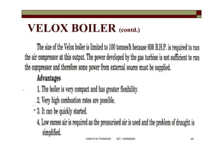 VELOX BOILER (contd.)
40VANITA N THAKKAR BIT, VARNAMA
 