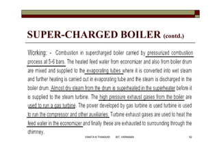 SUPER-CHARGED BOILER (contd.)
52VANITA N THAKKAR BIT, VARNAMA
 
