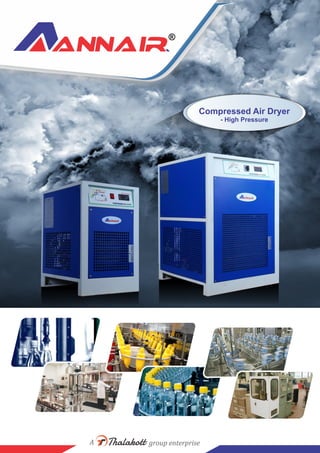 Compressed Air Dryer
- High Pressure
 