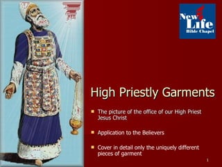 High Priestly Garments ,[object Object],[object Object],[object Object]