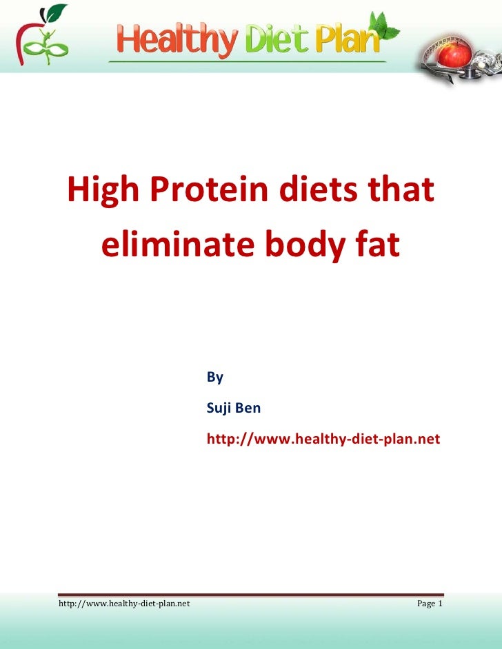 High protein diets that eliminate body fat