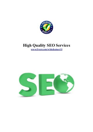 High Quality SEO Services
www.fiverr.com/whitehatseo10
 