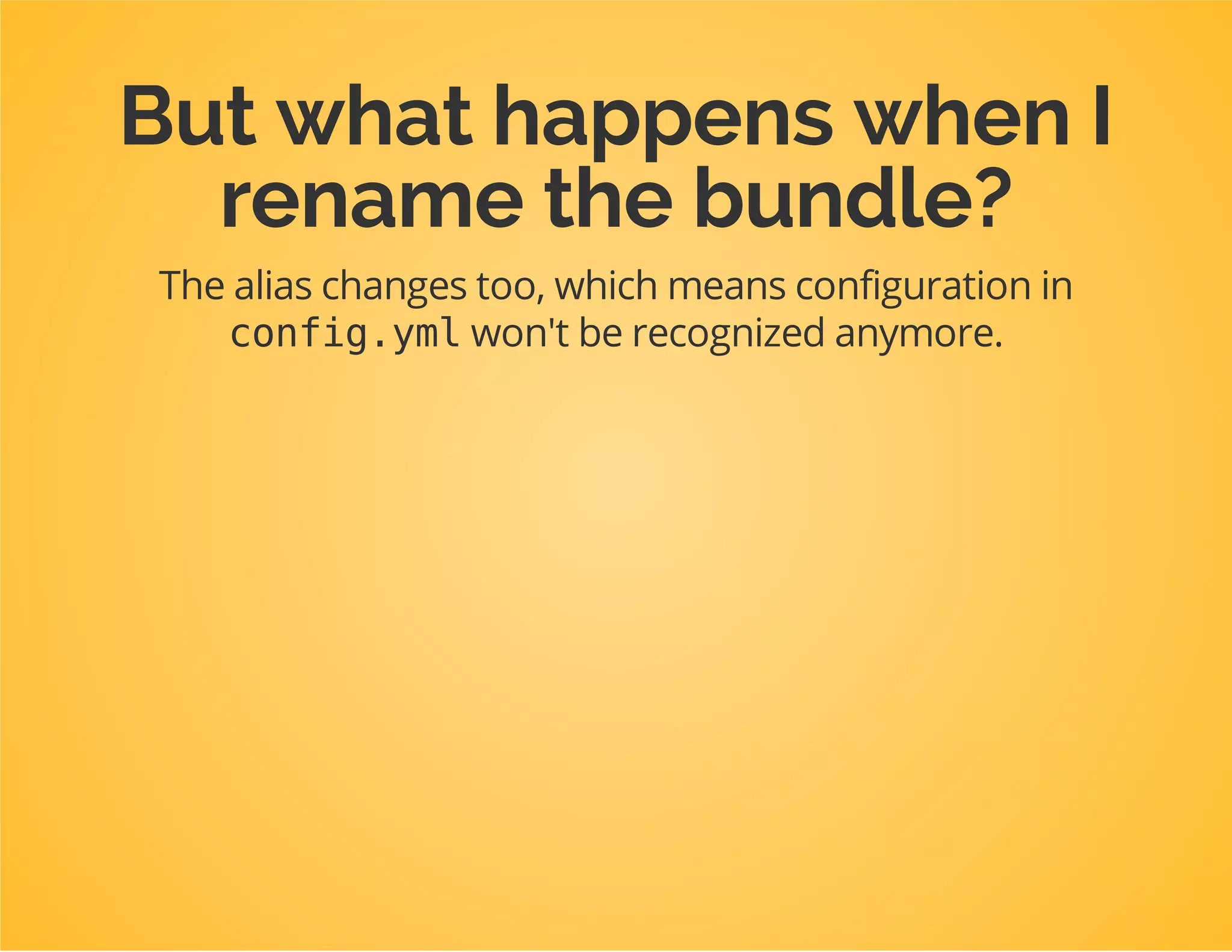 The alias is used to find out which configuration belongs to
which bundle:
#inconfig.yml
dpc_tutorial:
...
By convention it's the lowercase underscored bundle name.
 