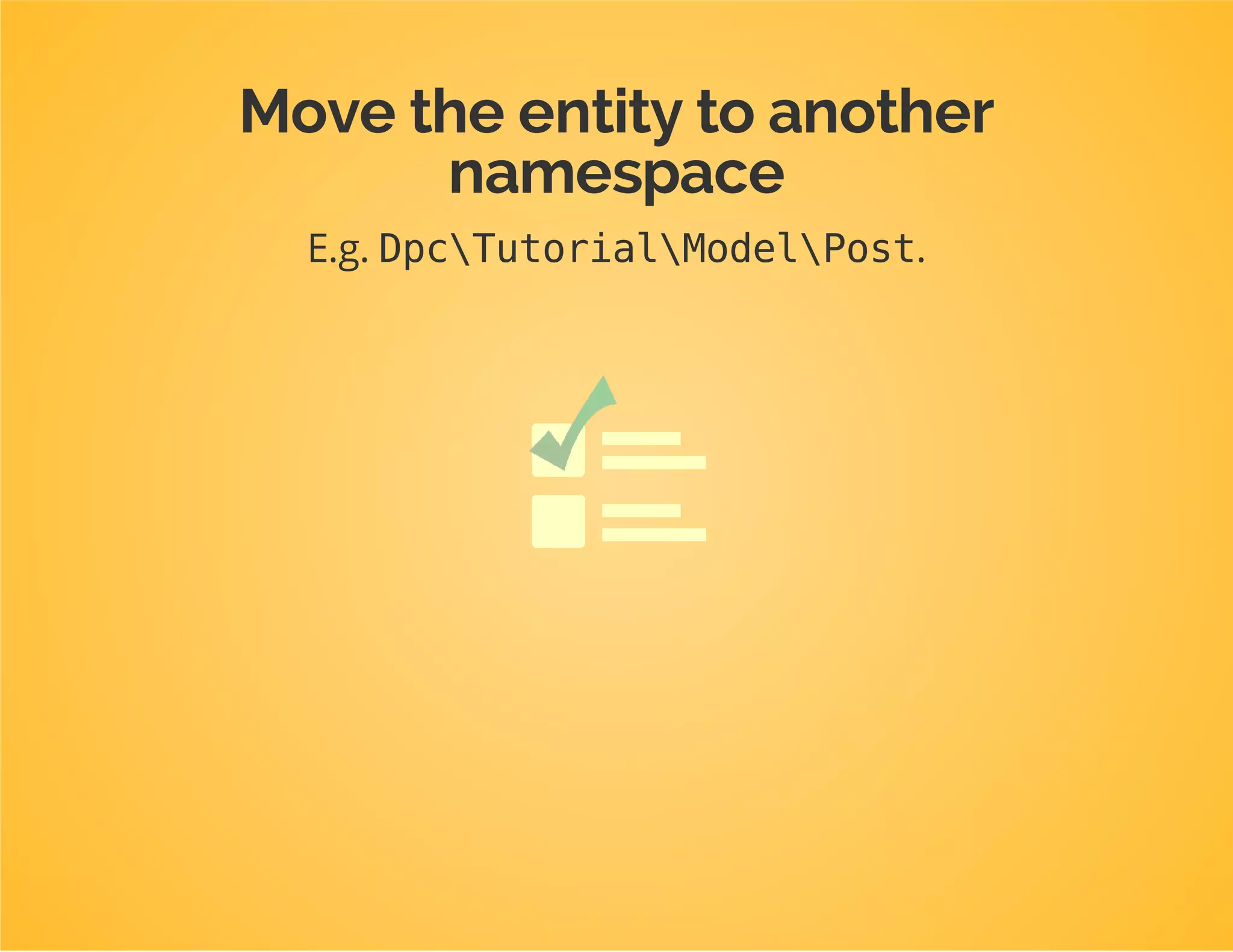 Also: why are my entities inside a
bundle?
They are not only useful inside a Symfony project.
 