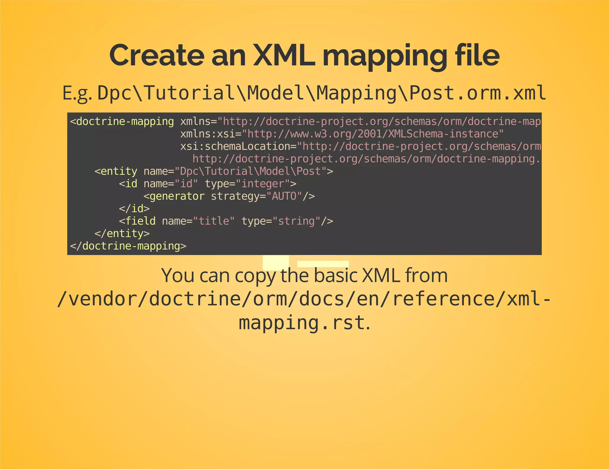 Move the entity to another
namespace
E.g. DpcTutorialModelPost.
 