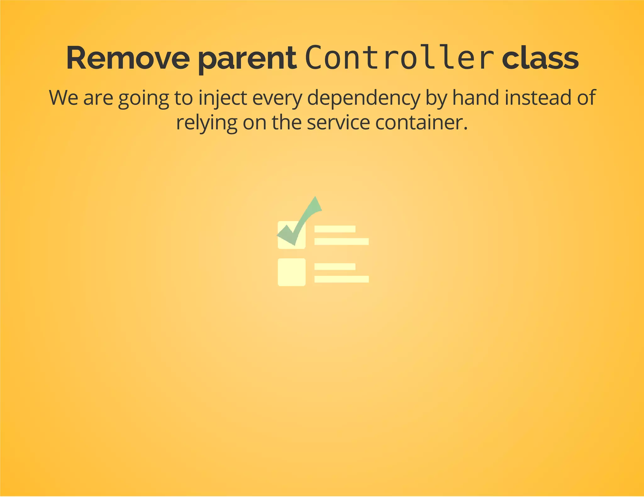 Move the controller class to the
library
 