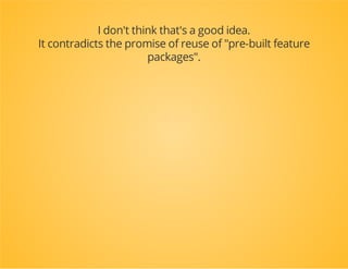 All your code lives in a
bundle
Documentation » The Book » Creating Pages in Symfony2
 