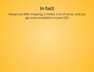 Create an XML mapping file
E.g. DpcTutorialModelMappingPost.orm.xml
<doctrine-mappingxmlns="http://doctrine-project.org/schemas/orm/doctrine-mapping"
xmlns:xsi="http://www.w3.org/2001/XMLSchema-instance"
xsi:schemaLocation="http://doctrine-project.org/schemas/orm/doctrine-ma
http://doctrine-project.org/schemas/orm/doctrine-mapping.xsd">
<entityname="DpcTutorialModelPost">
<idname="id"type="integer">
<generatorstrategy="AUTO"/>
</id>
<fieldname="title"type="string"/>
</entity>
</doctrine-mapping>
You can copy the basic XML from
/vendor/doctrine/orm/docs/en/reference/xml-
mapping.rst.
 