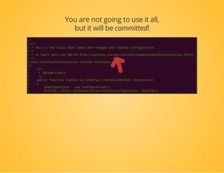 What's wrong?
Too many comments
Routing and a controller
Translations
Twig templates
A useless test
 