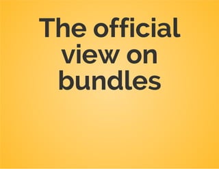 Before we continue, clean up your
bundle
Remove the following files and directories:
Controller
Resources/doc
Resources/public
Resources/translations
Resources/views
Tests
Also remove any superfluous comments!
 
