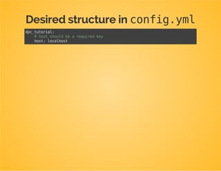 Create the test class
The ConfigurationTestshould extend from
AbstractConfigurationTestCase
Implement the missing method getConfiguration()
namespaceDpcBundleTutorialBundleTestsDependencyInjection;
useDpcBundleTutorialBundleDependencyInjectionConfiguration;
useMatthiasSymfonyConfigTestPhpUnitAbstractConfigurationTestCase;
classConfigurationTestextendsAbstractConfigurationTestCase
{
protectedfunctiongetConfiguration()
{
returnnewConfiguration();
}
}
 