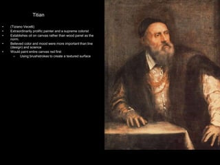 GIORGIONE DA CASTELFRANCO (and/or
TITIAN?), Pastoral Symphony.
Venetian painting:
• “poesia”-painting as poetry
• Focus on lyrical and sensual
• Concrete narratives often elusive
• Giorgione-died young from plague
(33) but developed poetic manner
• Aristocratic artists make music and
poetry
• Nude women represent Allegorical
muses drawing water from the well
of inspiration
• “Wandering shepherd” symbolizes
the poet.
• Landscape eminent
18
 