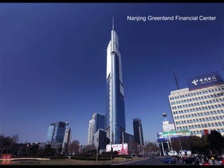 Nanjing Greenland Financial Center
 