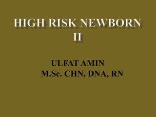 ULFAT AMIN
M.Sc. CHN, DNA, RN
 