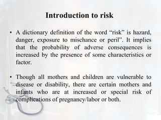 High risk approach in maternal and child health | PPTX