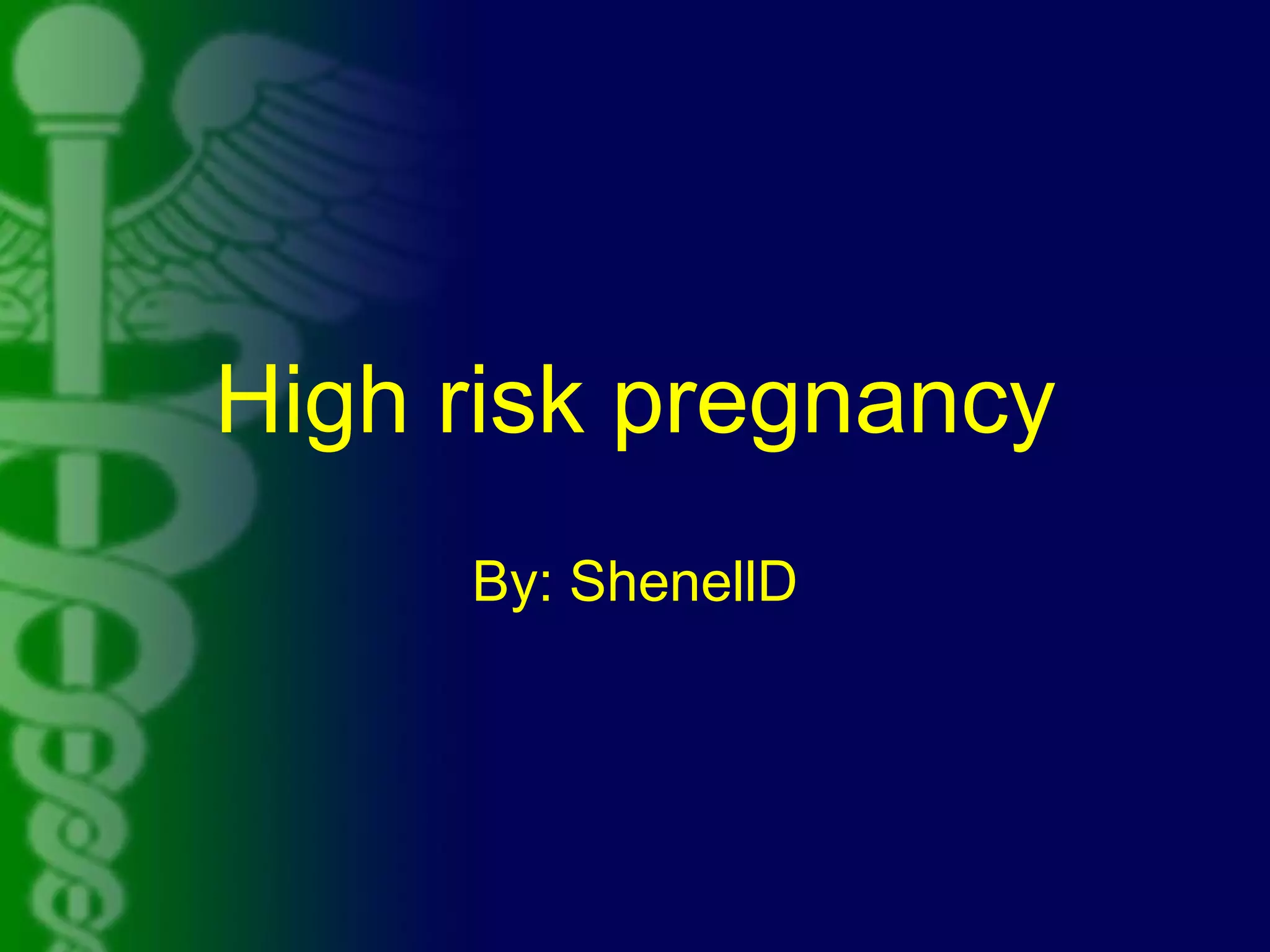 High risk pregnancy delfin 202 PPT