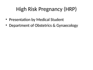 High_Risk_Pregnancy_Presentation.pptx by Amit kumar | PPTX