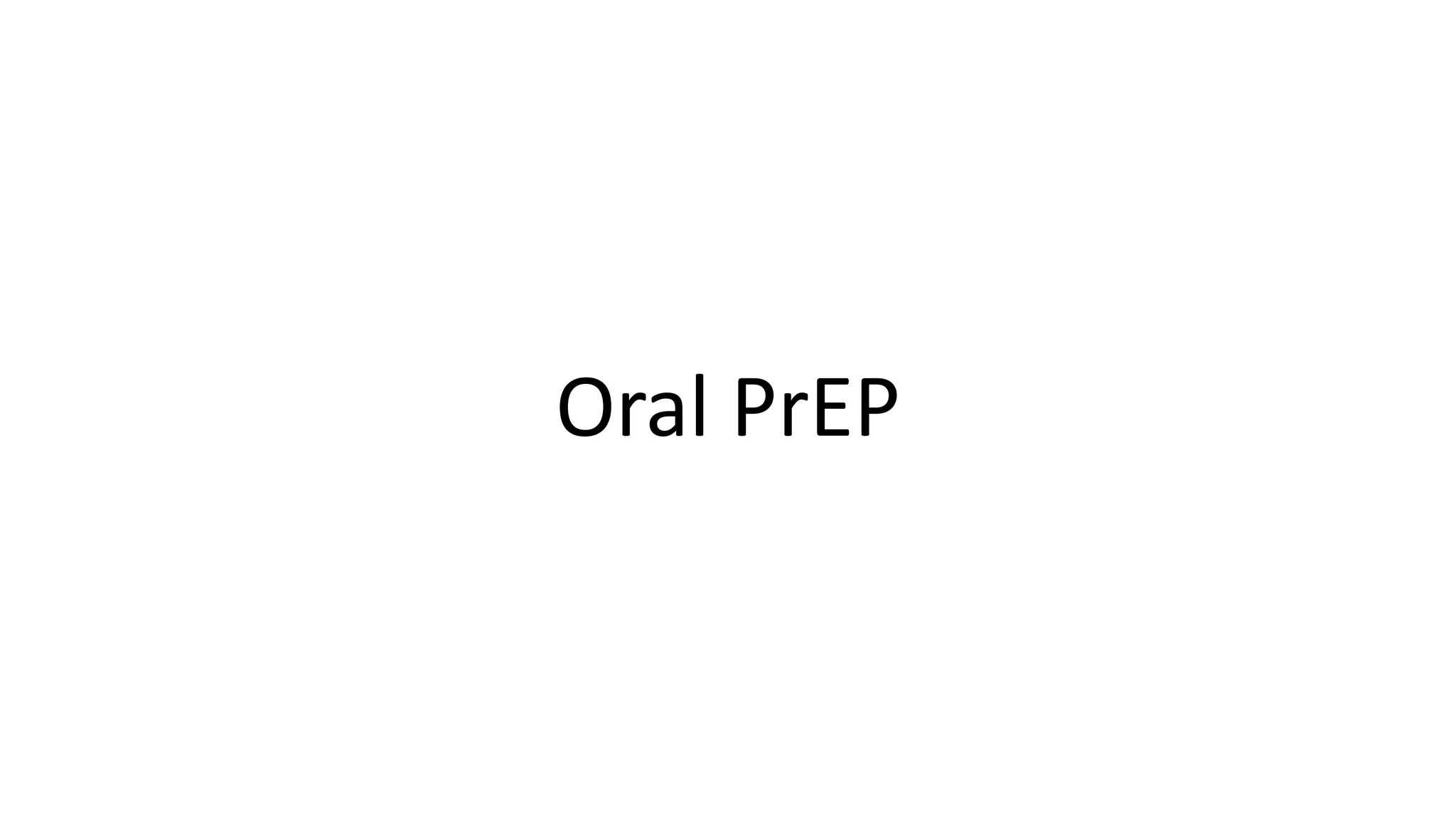 Oral PrEP
 