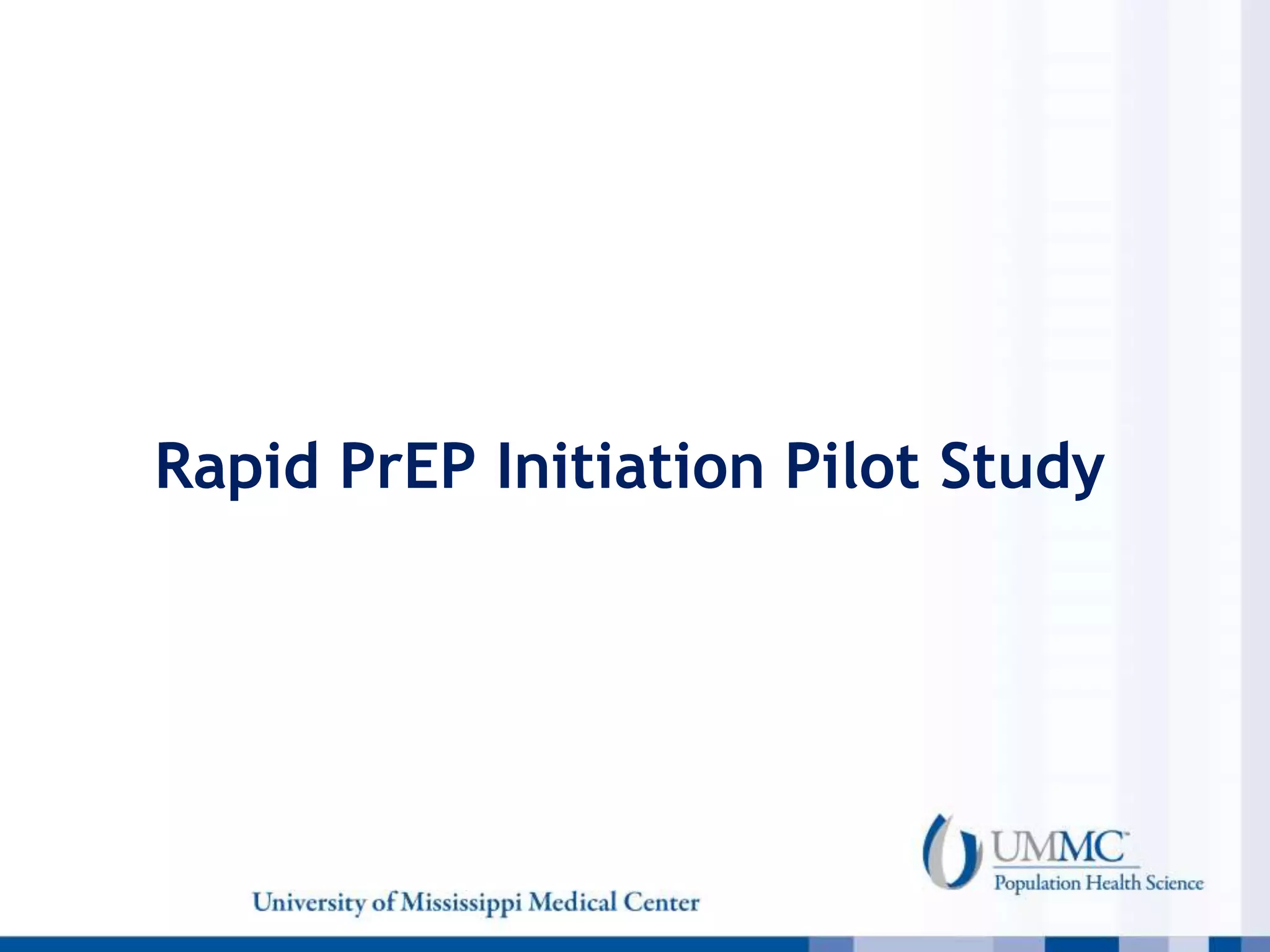 Rapid PrEP Initiation Pilot Study
 