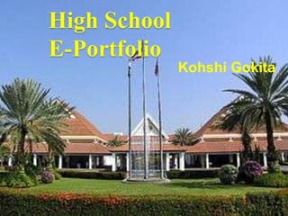 High SchoolE-Portfolio KohshiGokita 