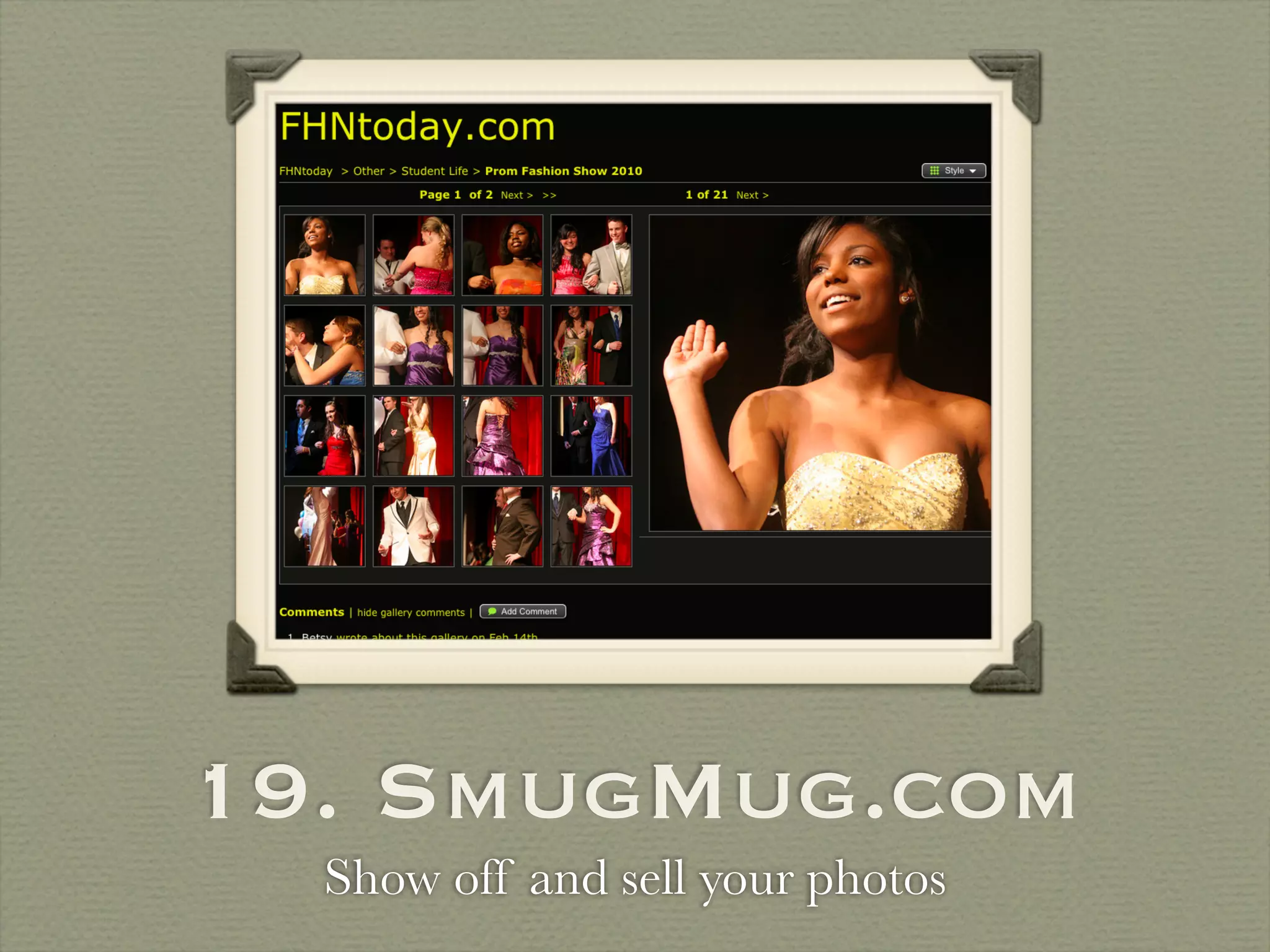19. SmugMug.com
  Show off and sell your photos
 