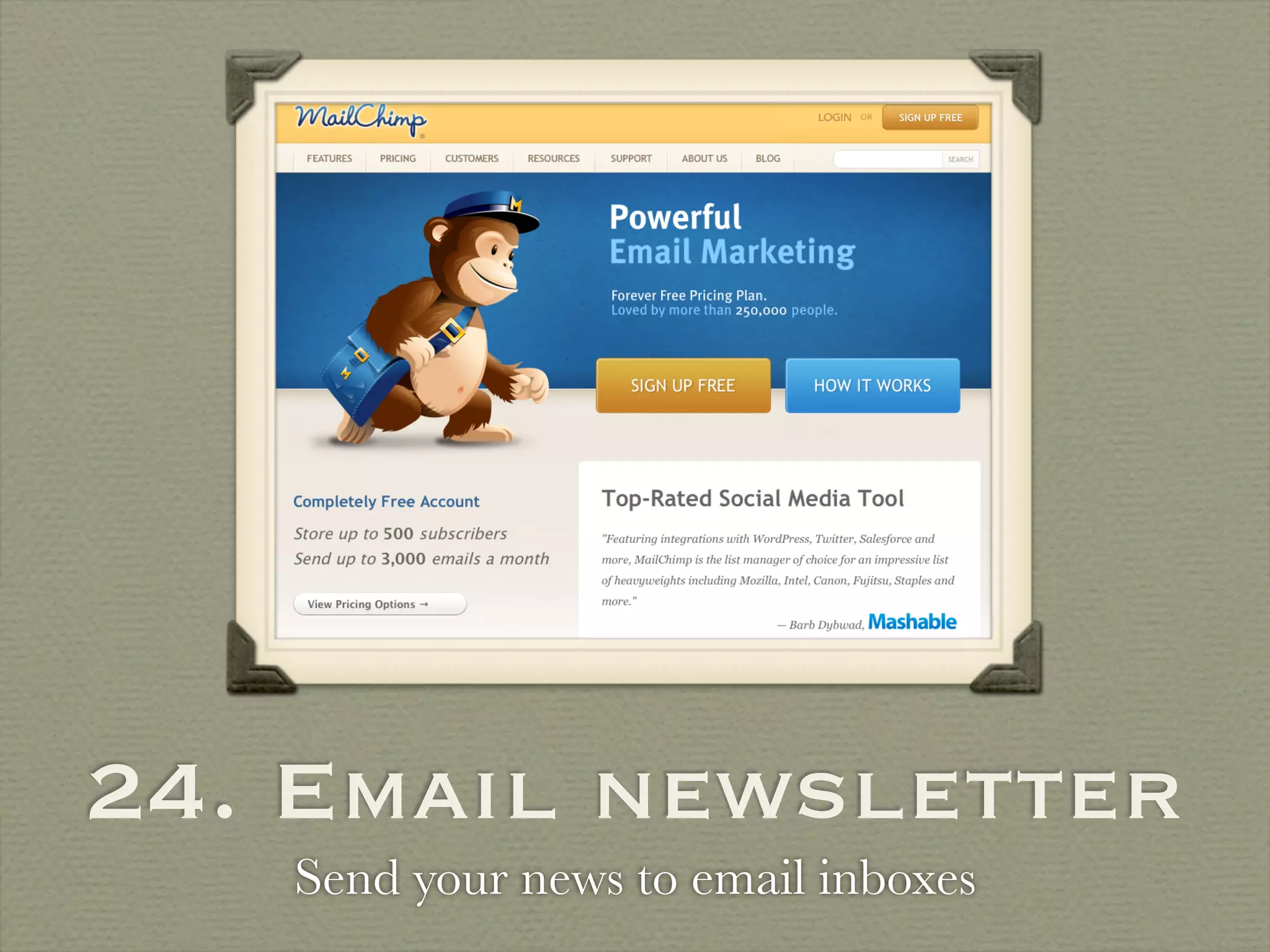 24. Email newsletter
   Send your news to email inboxes
 