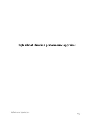 High school librarian performance appraisal
Job Performance Evaluation Form
Page 1
 