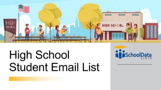 High School
Student Email List
 