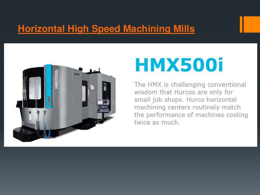 High speed machining (HSM)