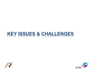 KEY ISSUES & CHALLENGES
 
