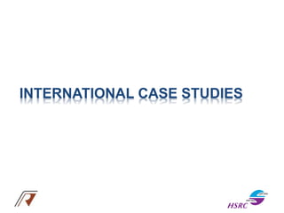 INTERNATIONAL CASE STUDIES
 