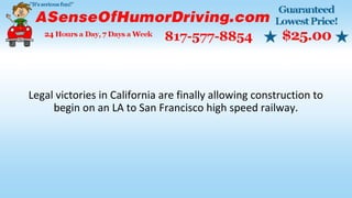 Legal victories in California are finally allowing construction to
begin on an LA to San Francisco high speed railway.
 