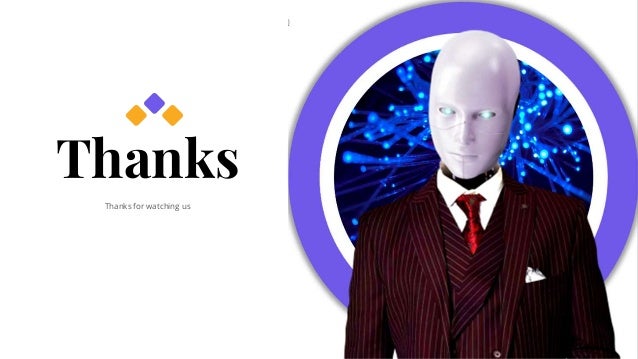 Thanks for watching us
Thanks
 