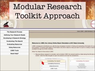 Modular Research
Toolkit Approach
 